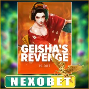 GEISHA’S REVENGE